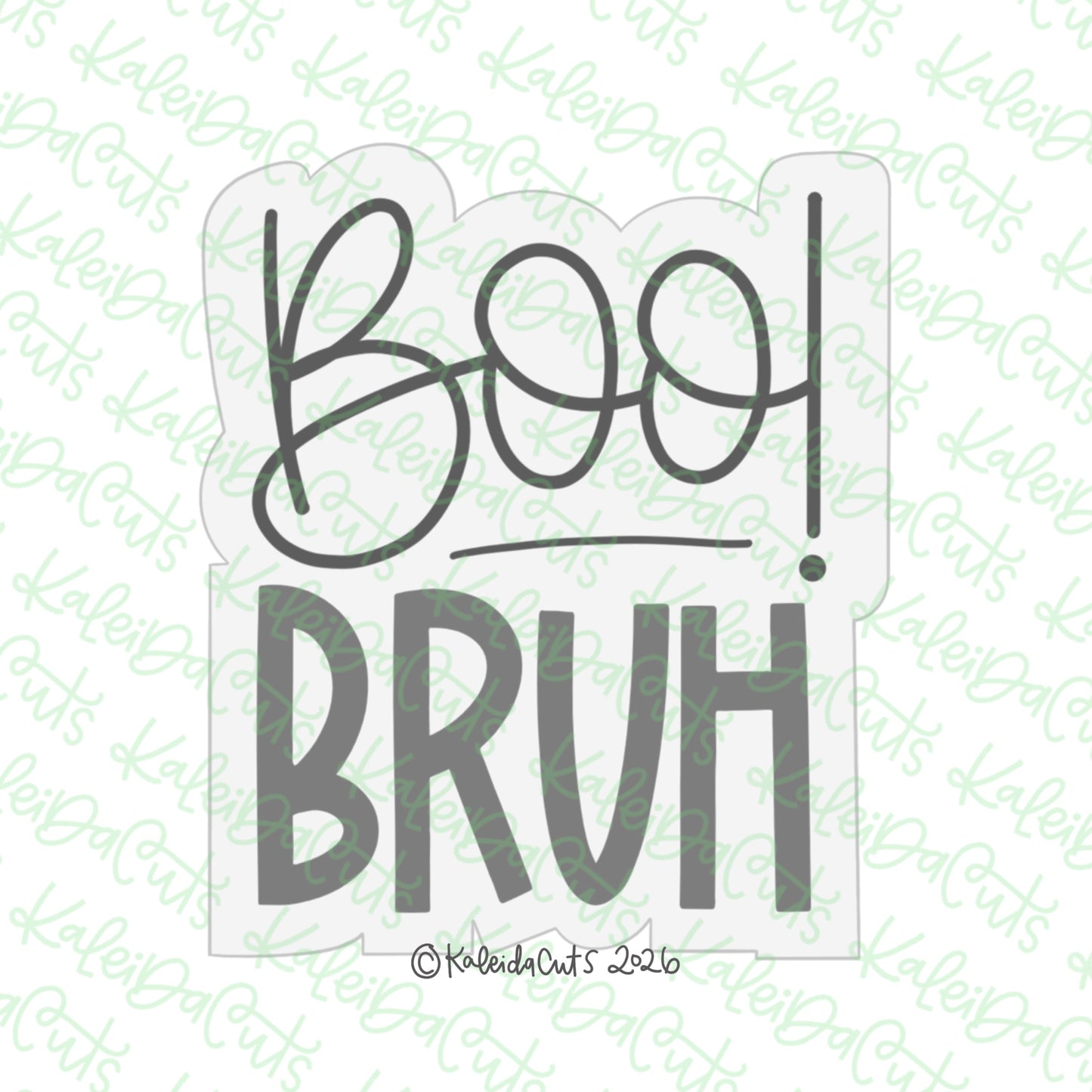 Boo Bruh Cookie Cutter