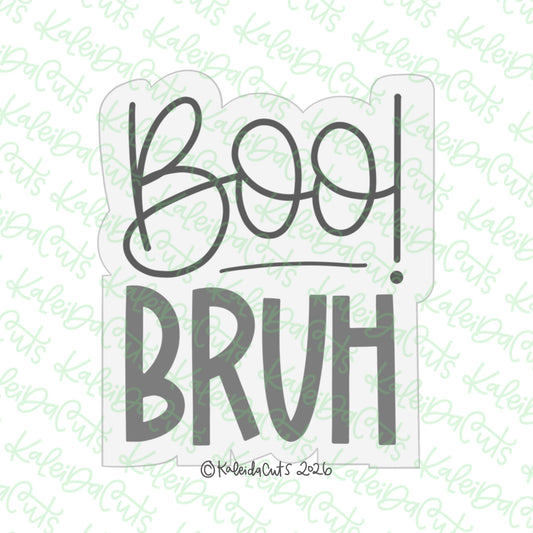 Boo Bruh Cookie Cutter