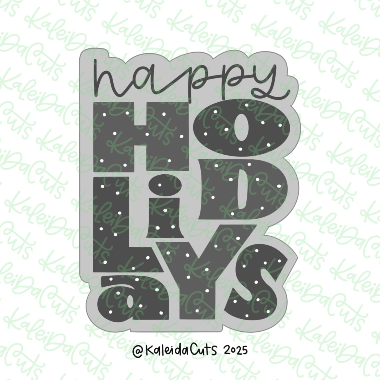 Happy Holidays Font Cookie Cutter
