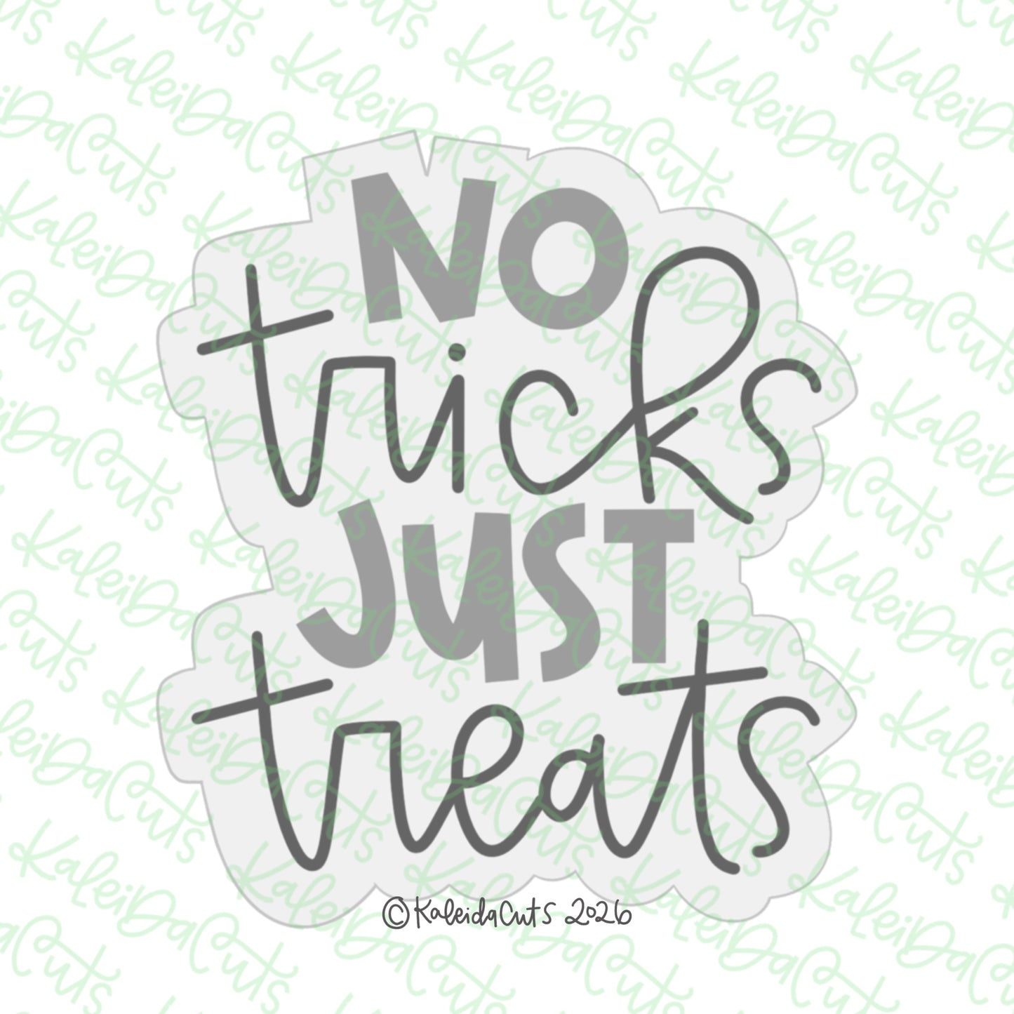 No Tricks Just Treats Cookie Cutter