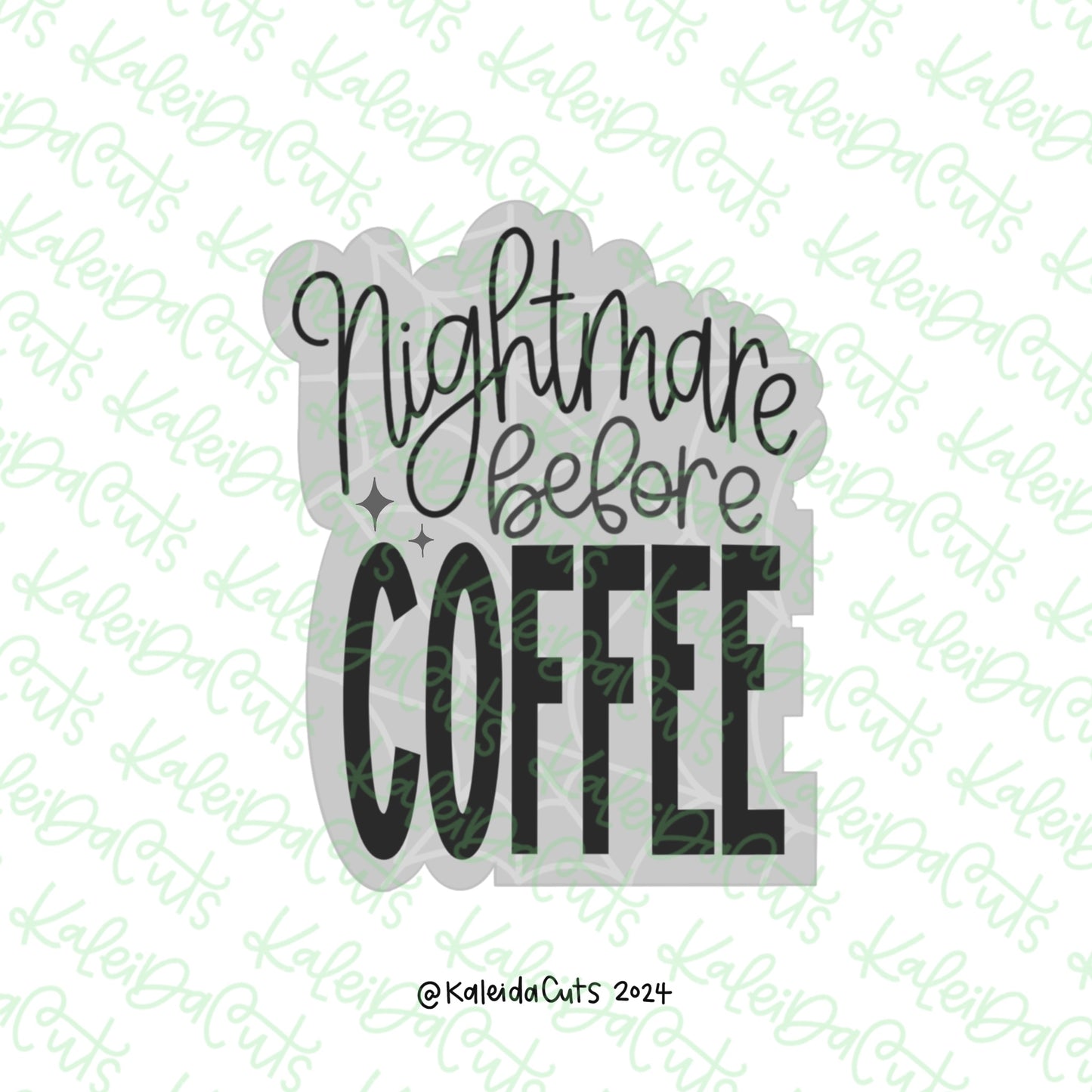 Nightmare Before Coffee Cookie Cutter