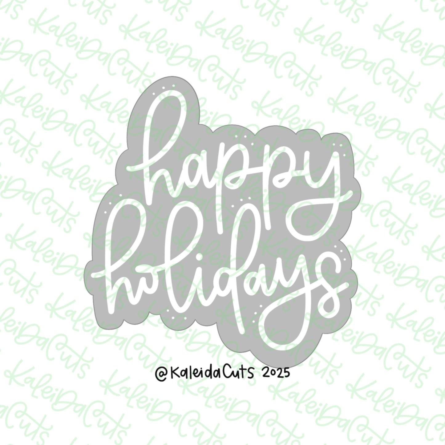 Happy Holidays 2025 Cookie Cutter