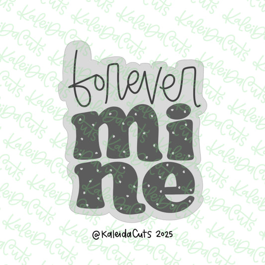 Forever Mine Cookie Cutter