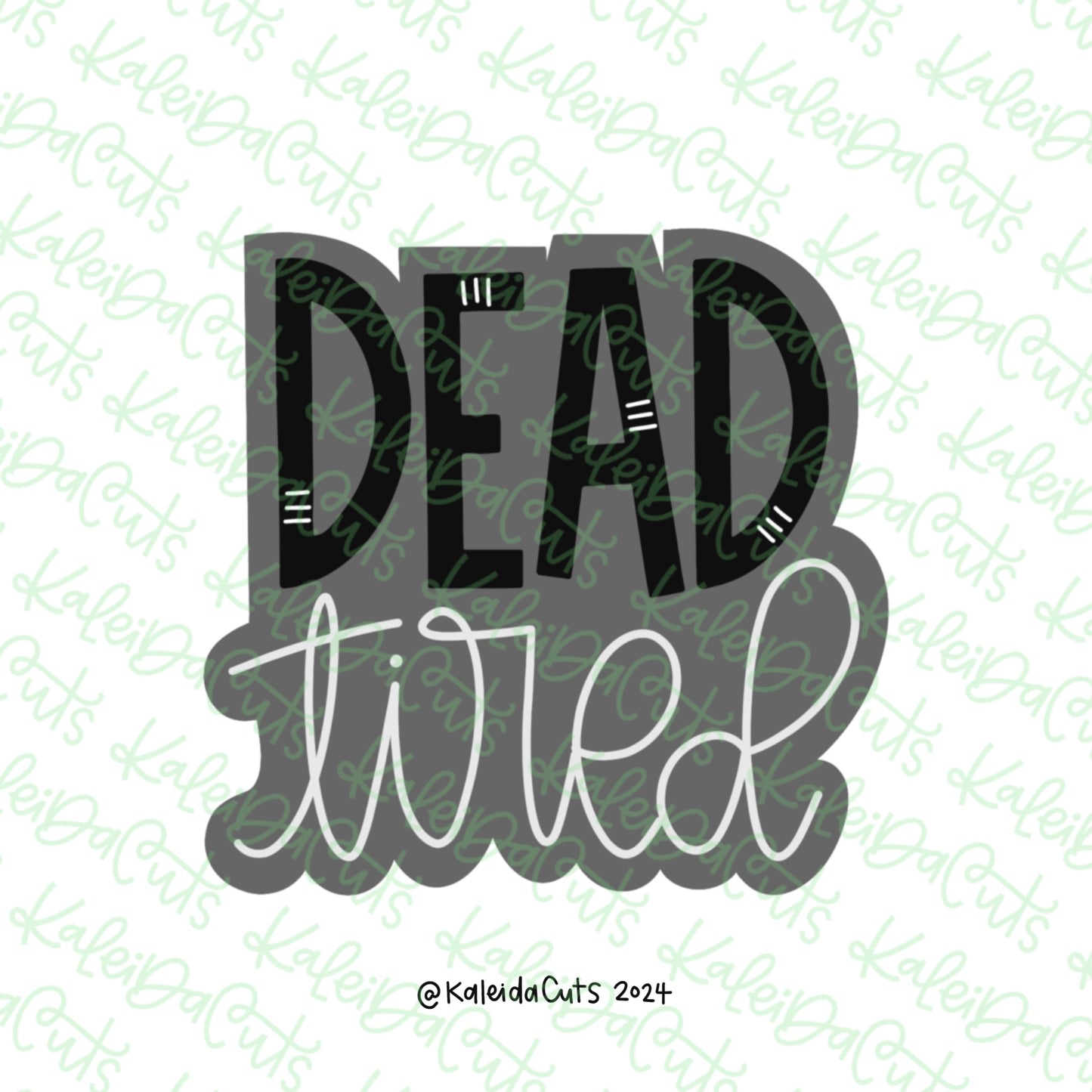 Dead Tired Cookie Cutter