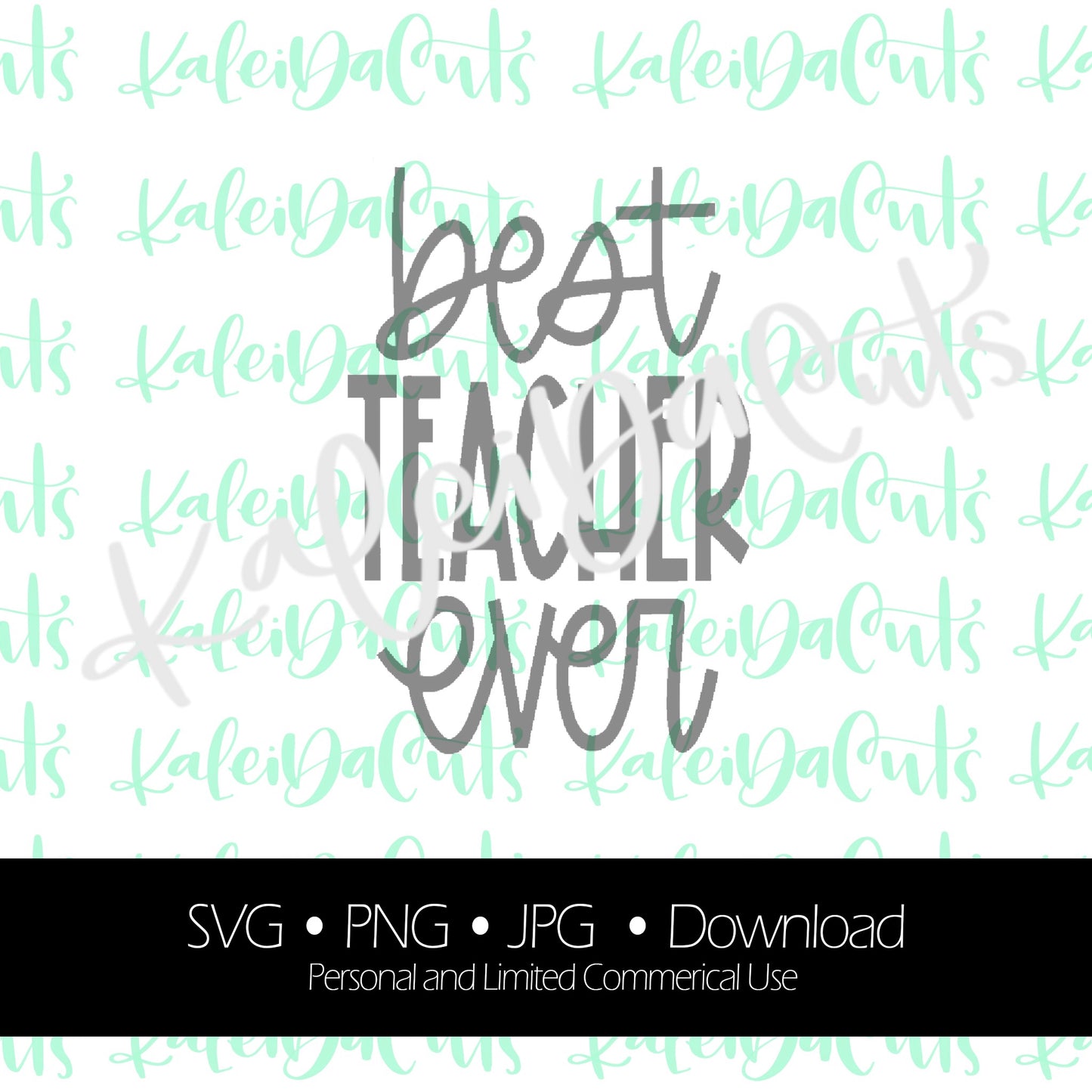 Best Teacher Ever Digital Download.