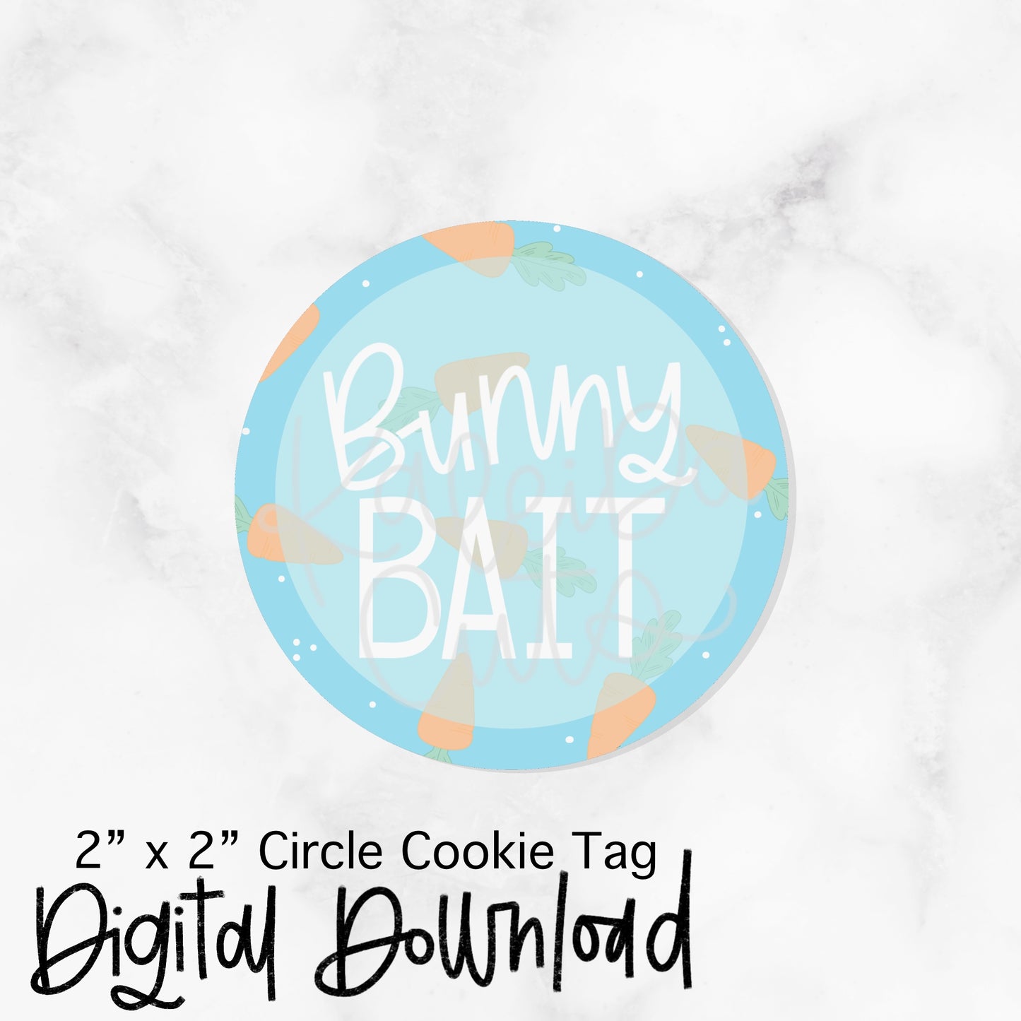 Bunny Bait Blue Tag - 2x2 Circle - Digital Download