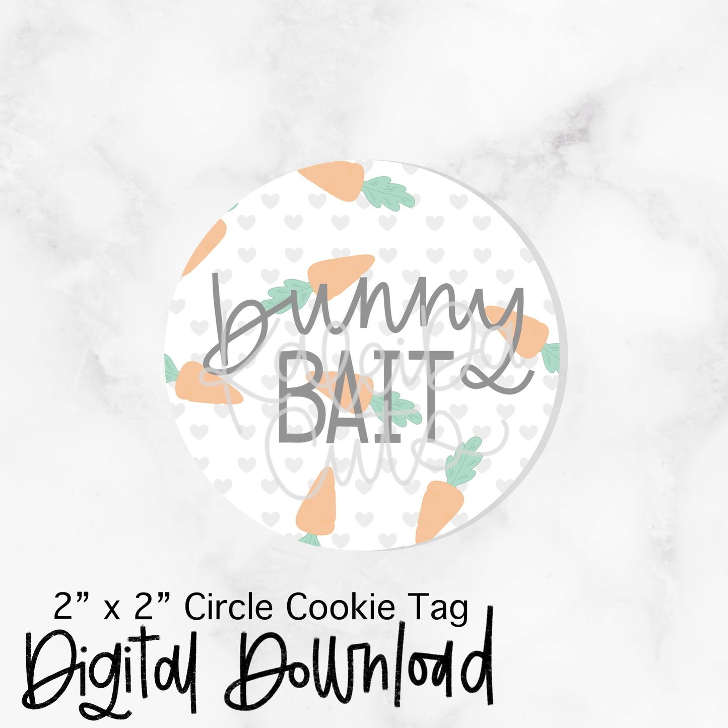 Bunny Bait White Tag - 2x2 Circle - Digital Download