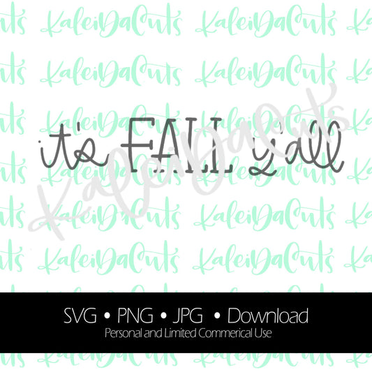 It's Fall Y'all Digital Download. SVG.