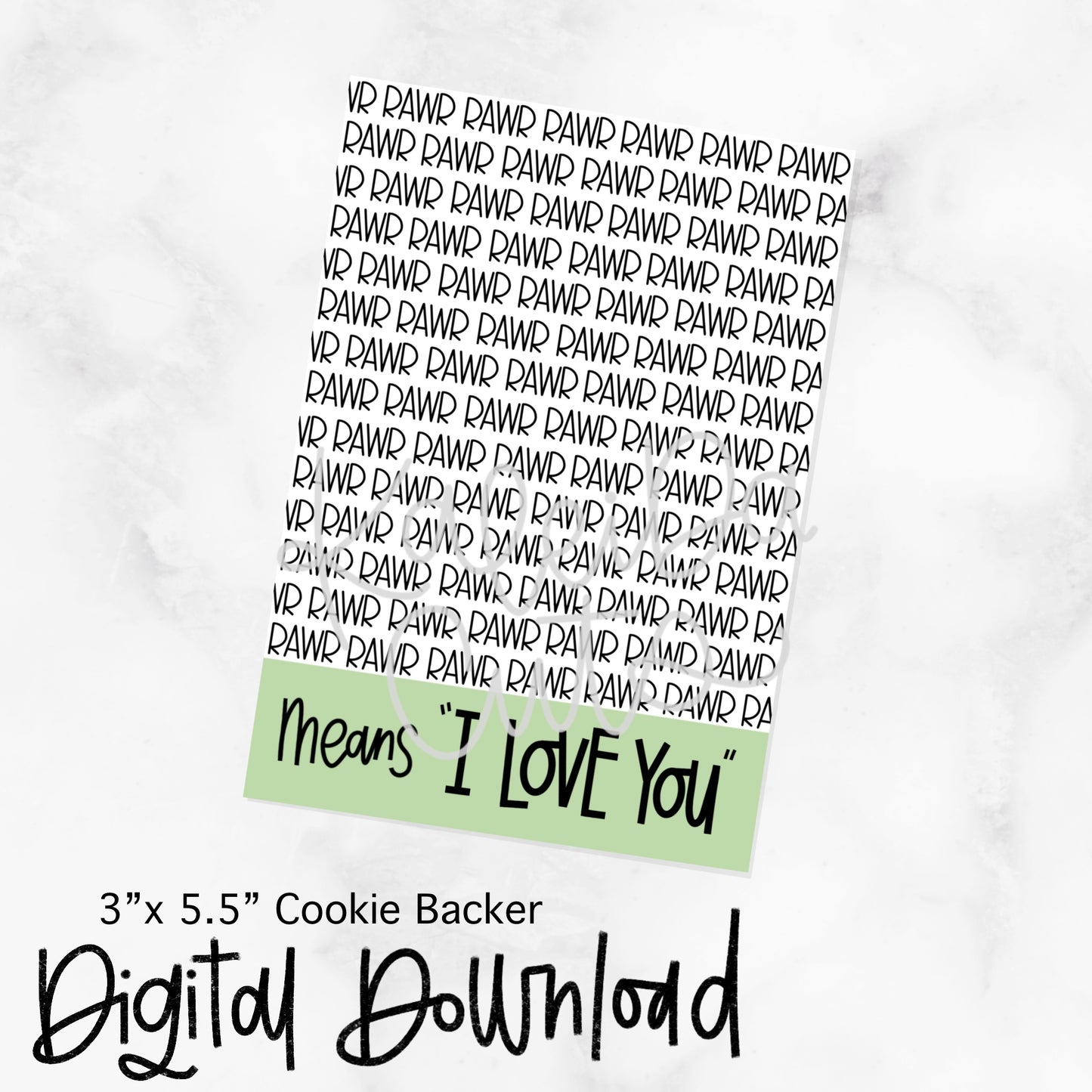 RAWR Means I Love You Cookie Card - 3.5x5 - Digital Download
