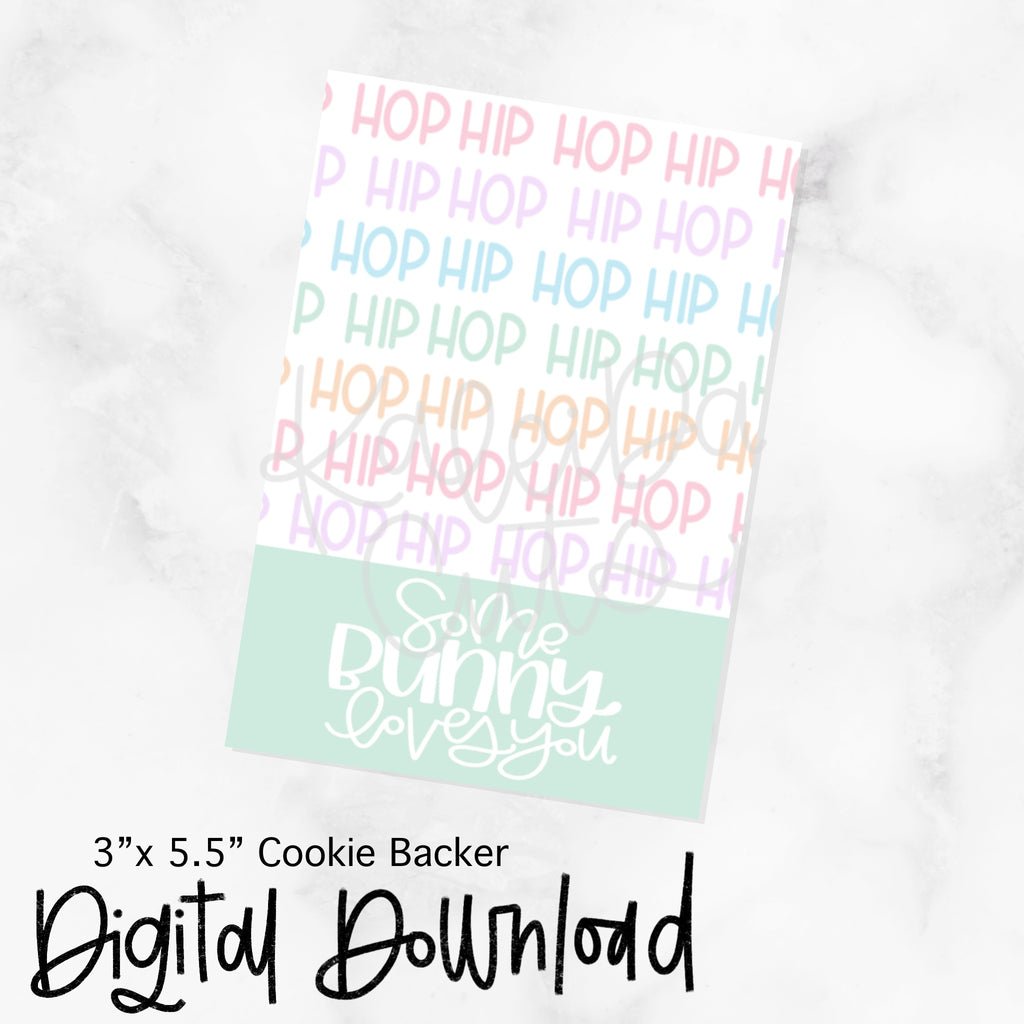 Some Bunny Loves You Cookie Card - 3.5x5 - Digital Download