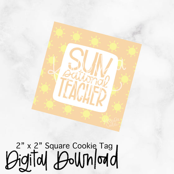 Sunsational Teacher Tag - 2x2 Square - Digital Download
