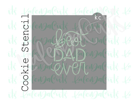 Best Dad Ever Stencil 4"
