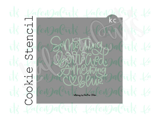 3.5" Something Borrowed, Something Blue Stencil