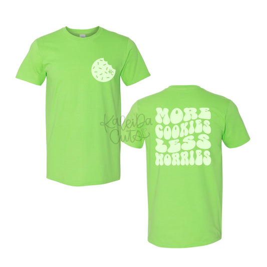 More Cookies Less Worries Green T-Shirt