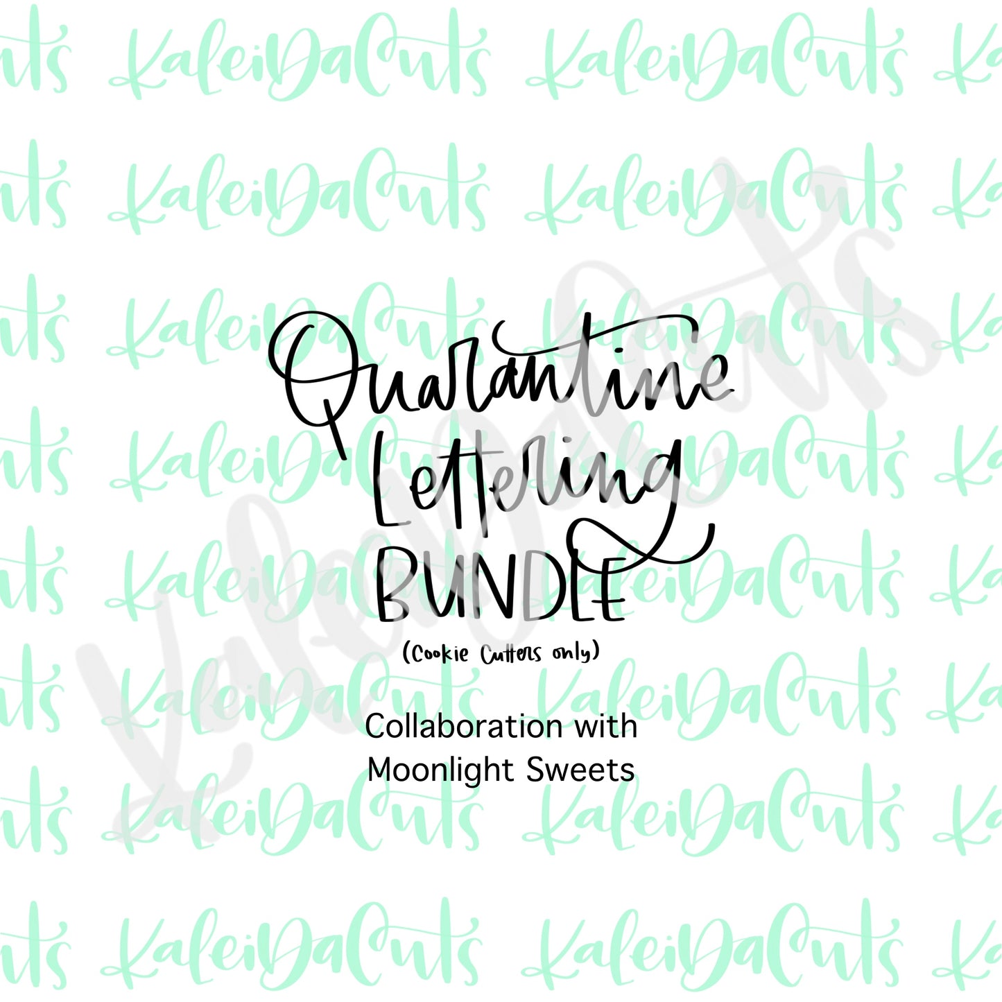 Quarantine Chaos Lettering Bundle with Moonlight Sweets (6 cookie cutters)