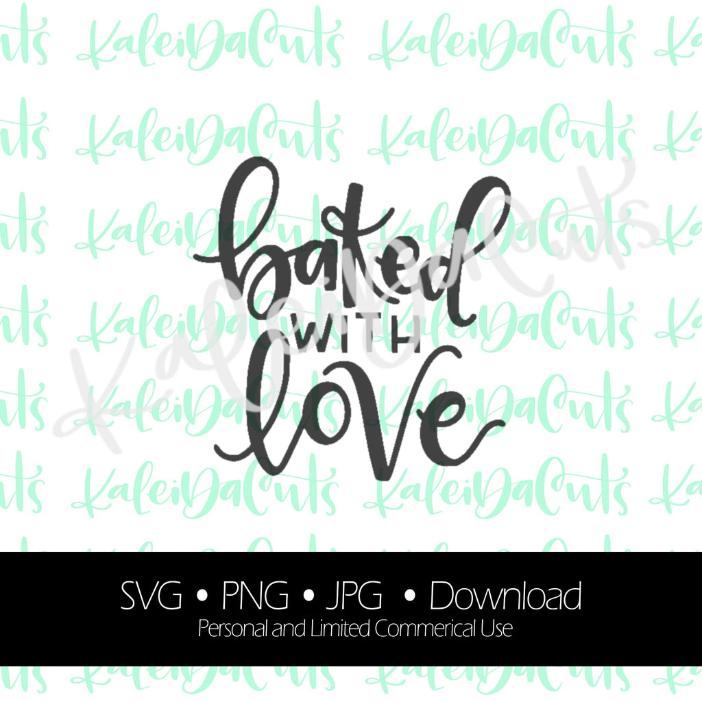 Baked with Love Lettering. Digital Download. SVG.
