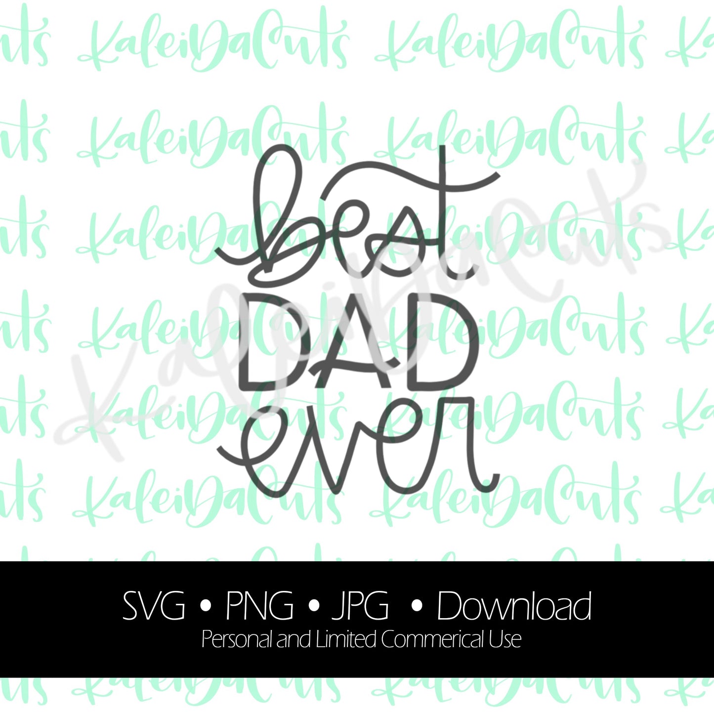 Best Dad Ever - Digital Download.