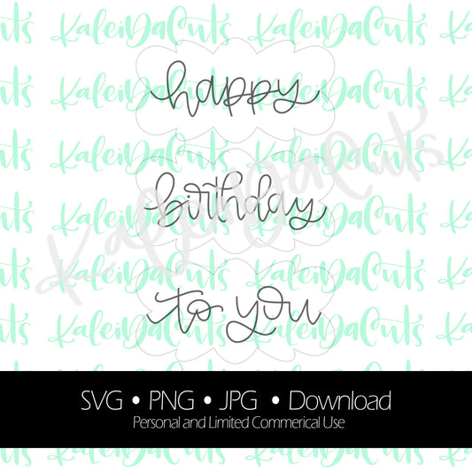 Happy Birthday To You (nancy shape) Digital Download.