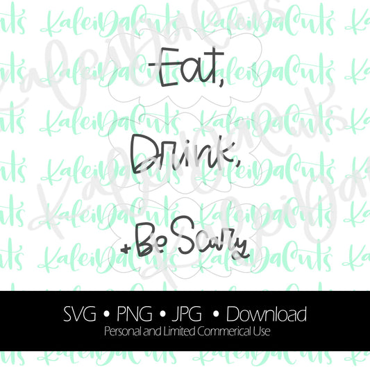 Eat Drink and Be Scary Lettering - Digital Download.