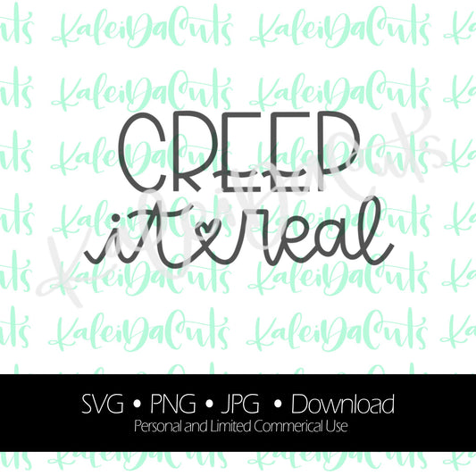 Creep It Real Lettering - Digital Download.