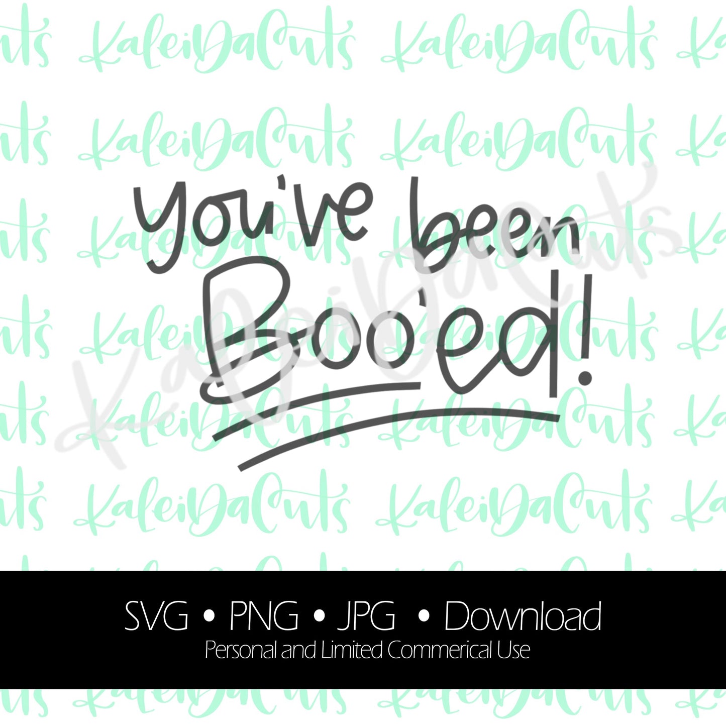 You've Been Boo'ed Lettering - Digital Download.
