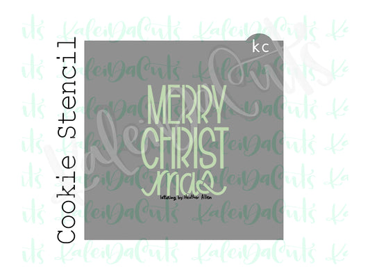 2021 Merry CHRIST Mas Stencil (matches 4" cookie cutter)