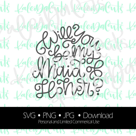 Will You Be My Maid of Honor Digital Download.
