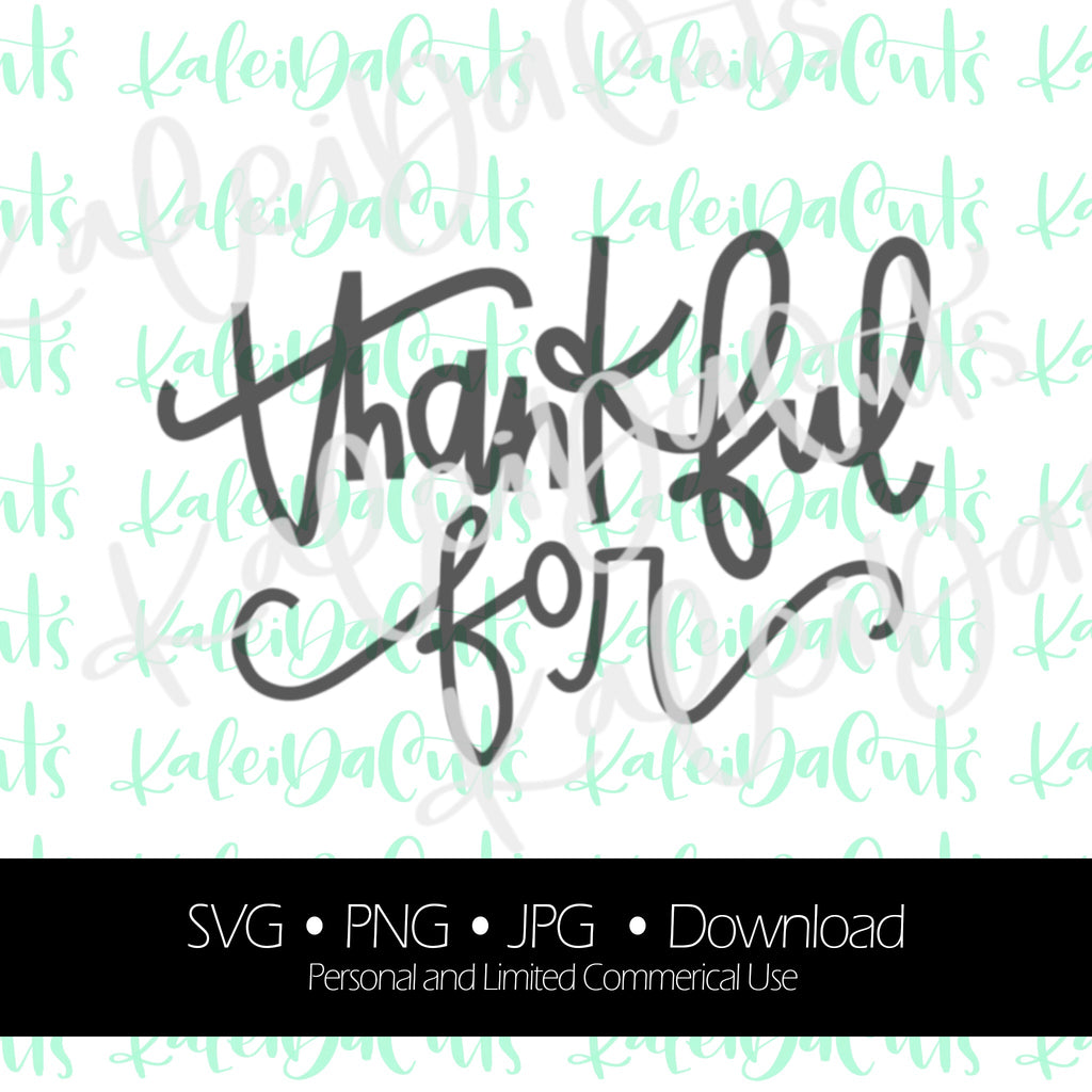 Thankful For Lettering. Digital Download. SVG.