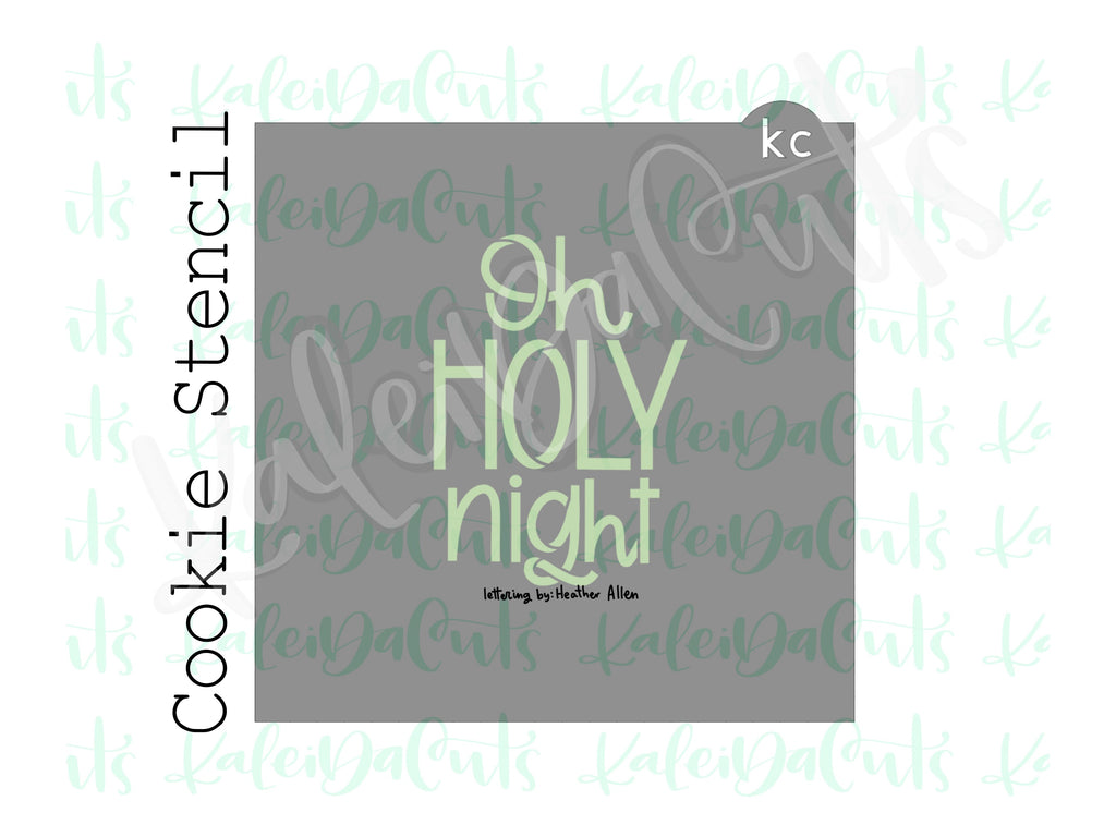 Oh Holy Night Stencil (matches 4" cookie cutter)