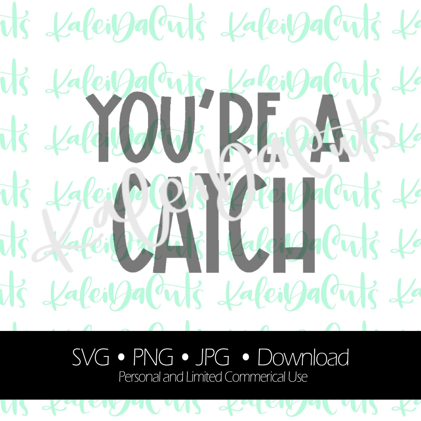 You're a Catch Digital Download.