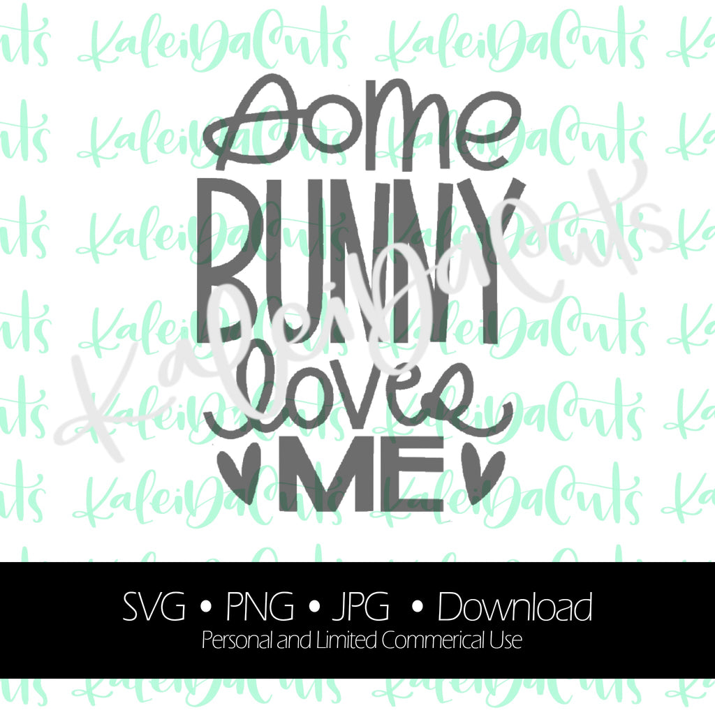 Some Bunny Loves Me Digital Download.