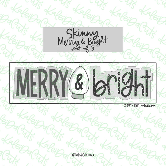 Skinny Merry and Bright Cookie Cutter Set of 3