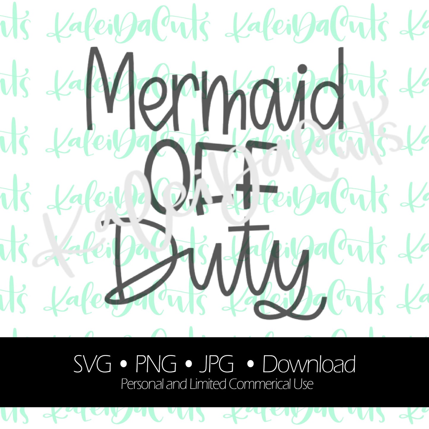 Mermaid Off Duty Digital Download.