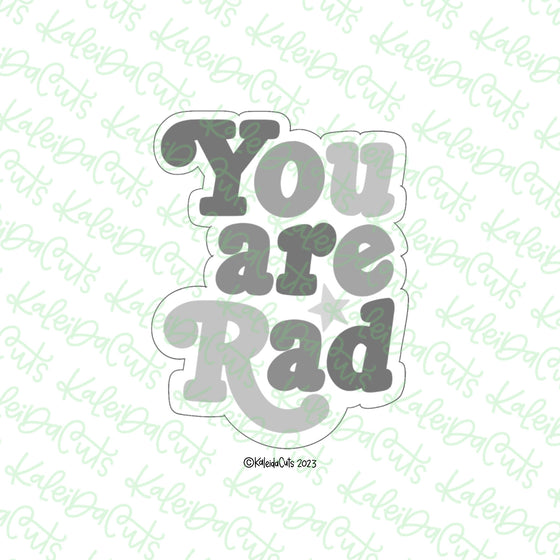 You are Rad Cookie Cutter