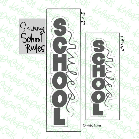 Skinny School Rules Cookie Cutter