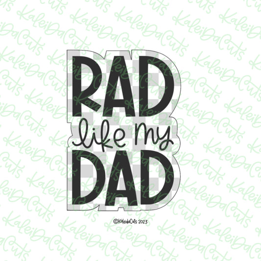 Rad Like My Dad Cookie Cutter