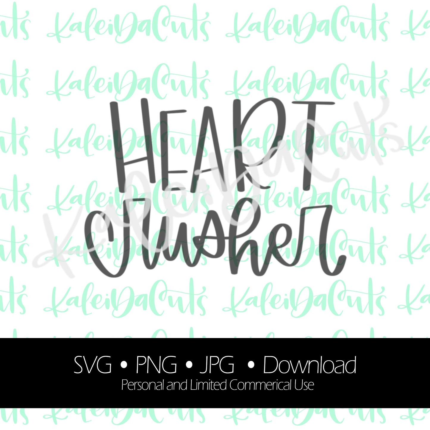 Heart Crusher Lettering Digital Download. SVG.