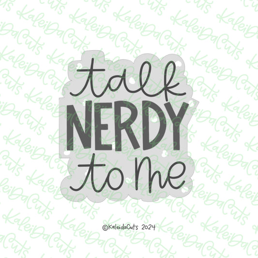 Talk Nerdy To Me Cookie Cutter