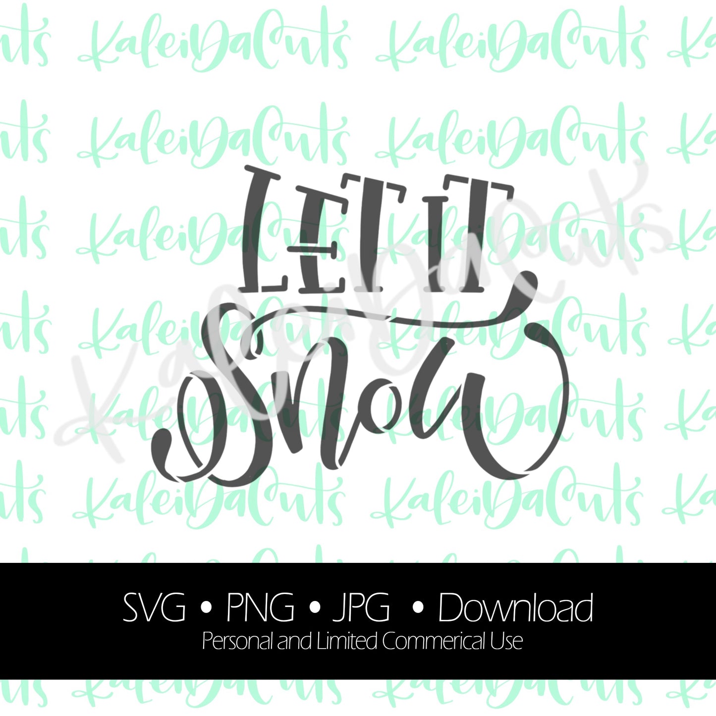 Let it Snow Lettering Digital Download. SVG.