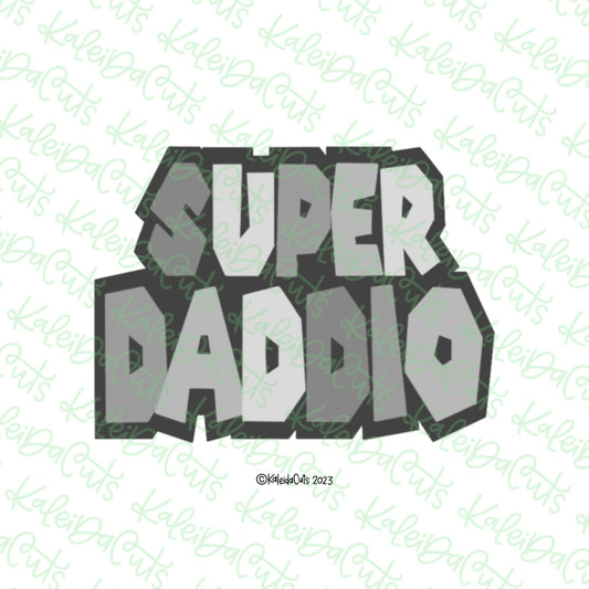 Super Daddio Cookie Cutter