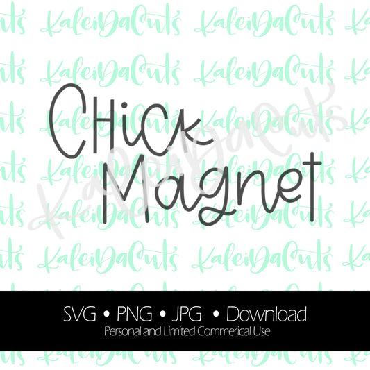 Chick Magnet Digital Download.