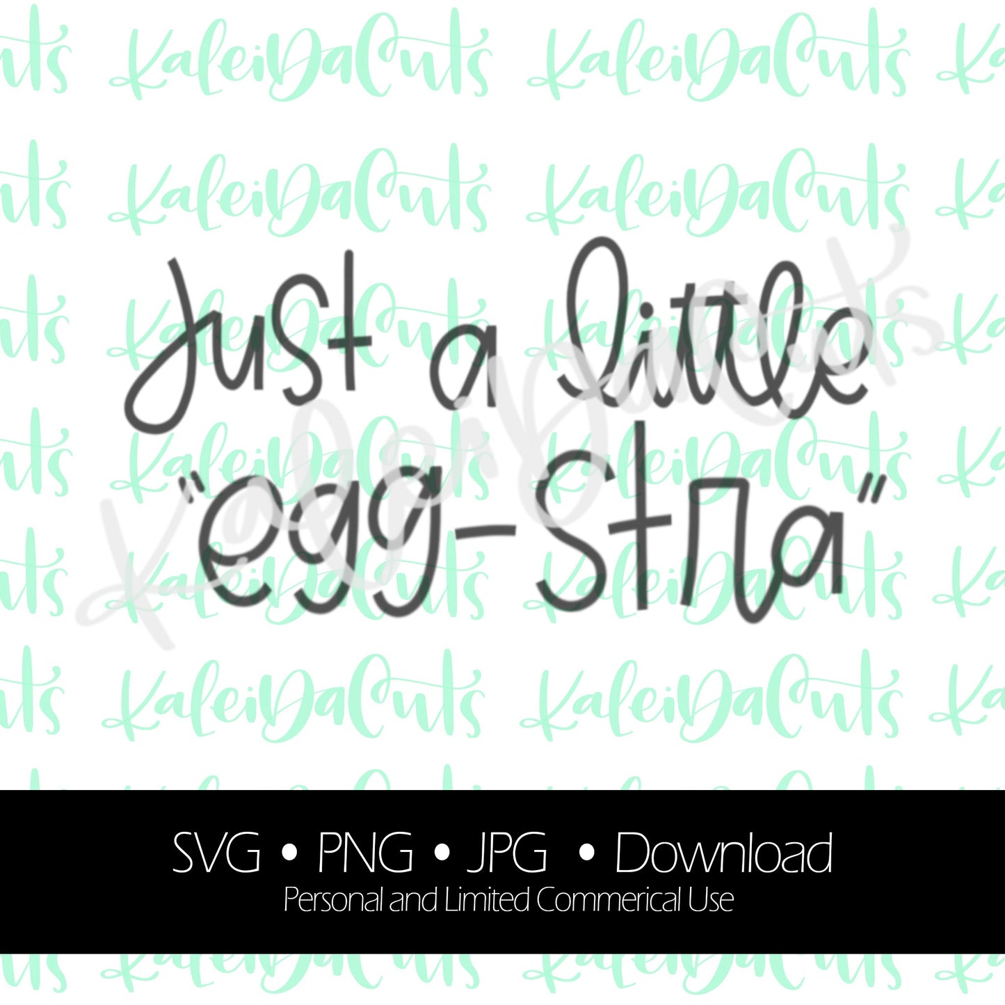 Just a Little Egg-stra Digital Download.