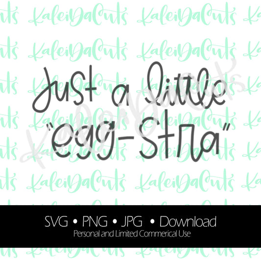 Just a Little Egg-stra Digital Download.