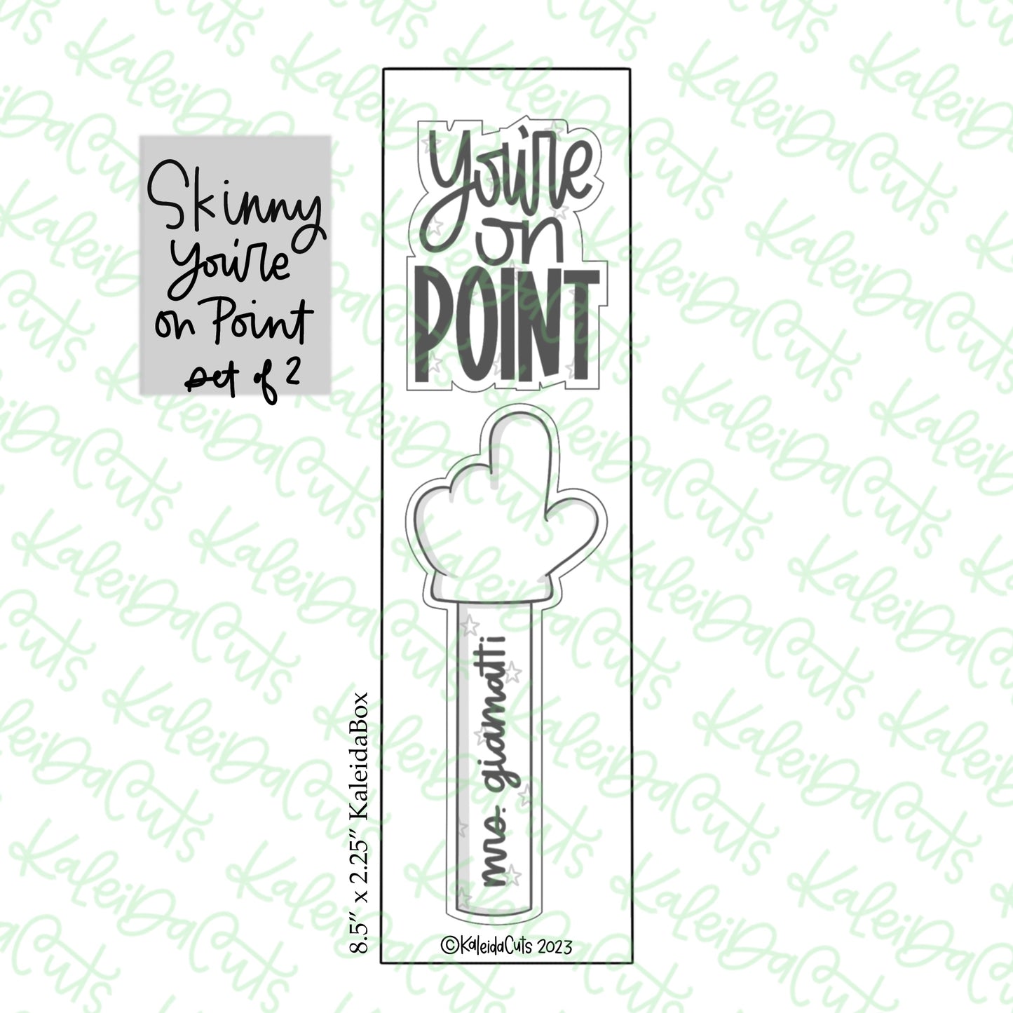 Skinny You're On Point Cookie Cutter Set of 2
