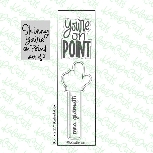 Skinny You're On Point Cookie Cutter Set of 2