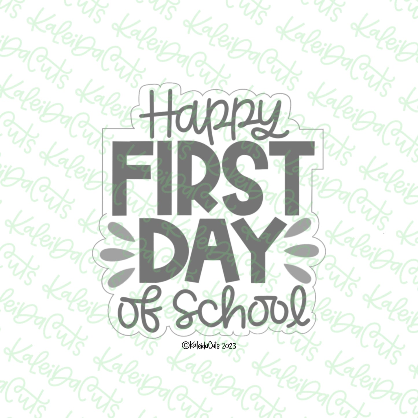 Happy First Day of School Cookie Cutter