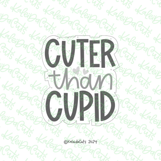 Cuter Than Cupid Cookie Cutter