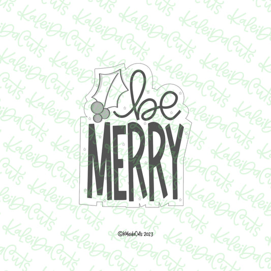 Be Merry Plaque Cookie Cutter