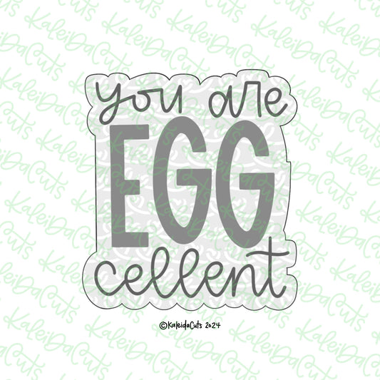 You Are Egg Cellent Cookie Cutter