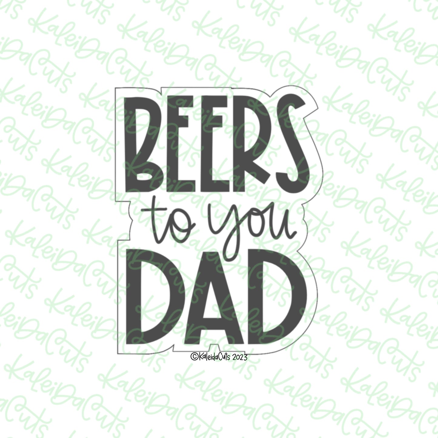 Beers to Dad Cookie Cutter
